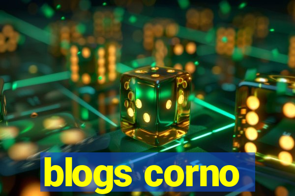 blogs corno